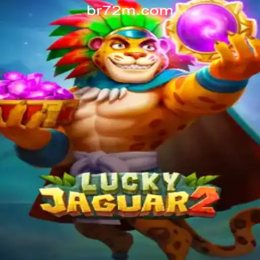Explore the Thrills of Luckyjaguar2 at 72M.com Oficial Slots Brasil #1